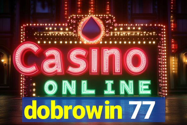 dobrowin 77